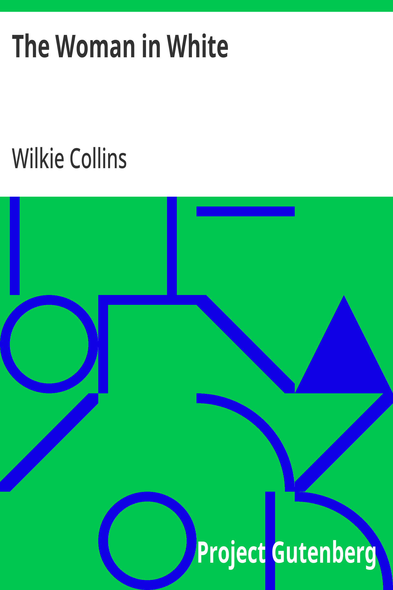 The Woman in White - Wilkie Collins